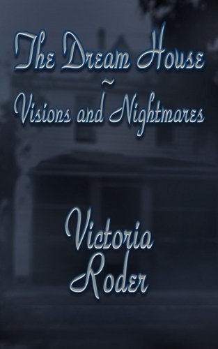 The Dream House - Visions and Nightmares Cover