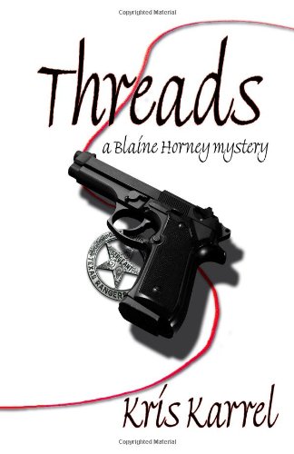 Threads, A Blaine Horney Mystery Cover