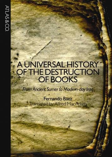 A Universal History of the Destruction of Books Cover
