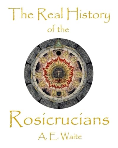 The Real History of the Rosicrucians Cover
