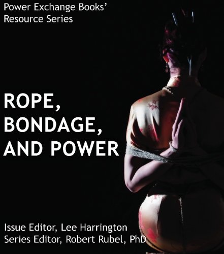 Ropes, Bondage, and Power Cover