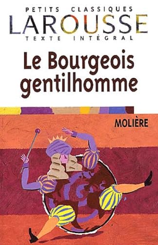 Le Bourgeois Gentilhomme (Petits Classiques) Cover