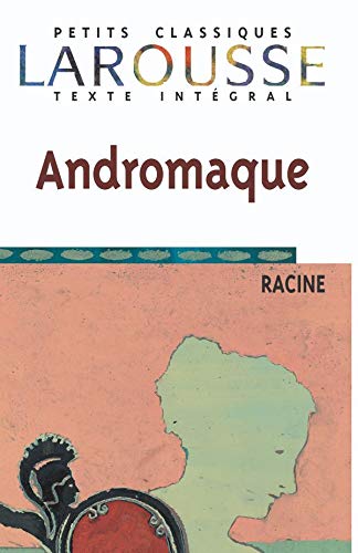 Andromaque (Petits Classiques Larousse Texte Integral) Cover