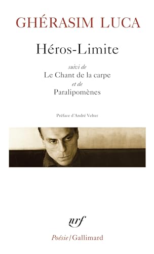 Héros-Limite suivi de "Le Chant de la carpe" et de "Paralipomènes" Cover