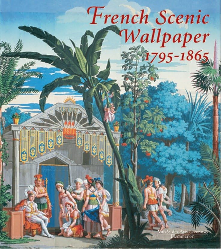 French scenic wallpaper, 1790-1865 Cover