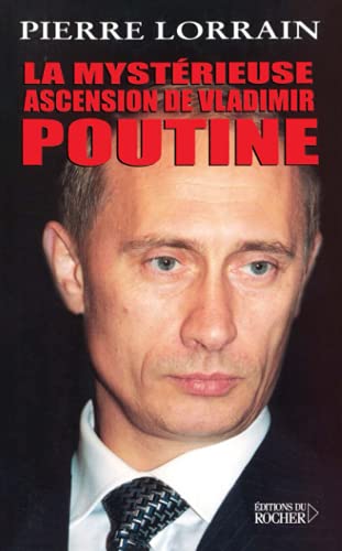 La mystérieuse ascension de Vladimir Poutine Cover