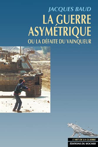 La Guerre asymétrique ou la Défaite du vainqueur Cover