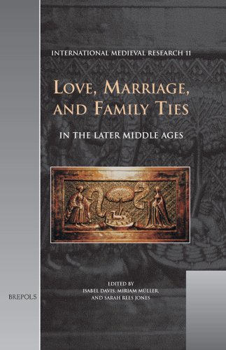 Love, marriage, and family ties in the later Middle Ages Cover