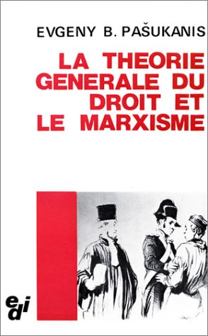 La Théorie générale du droit et le marxisme Cover