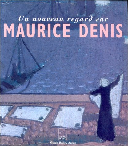 Un nouveau regard sur Maurice Denis Cover
