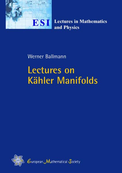 Lectures on Kähler Manifolds (Esi Lectures in Mathematics and Physics) Cover