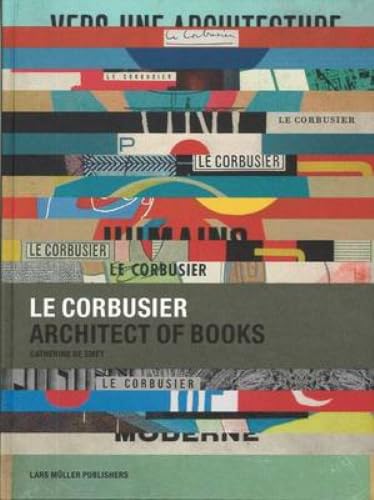 Le Corbusier, architect of books Cover