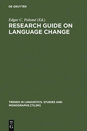 Research Guide on Language Change (Trends in Linguistics. Studies and Monographs) Cover