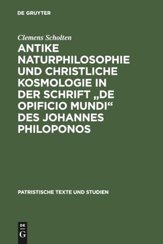 Antike Naturphilosophie Und Christliche Kosmologie in Der Schrift Cover