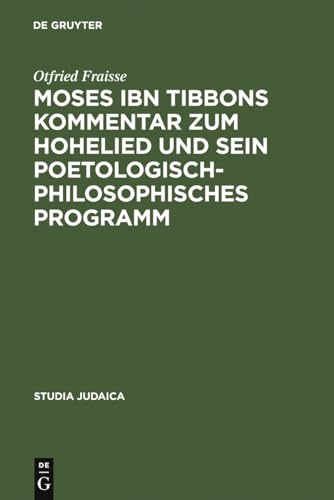 Moses Ibn Tibbons Kommentar zum Hohelied und sein poetologisch-philosophisches Programm Cover