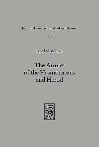 The armies of the Hasmonaeans and Herod Cover