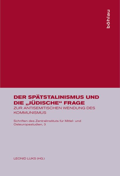Der Spätstalinismus und die "jüdische Frage" Cover