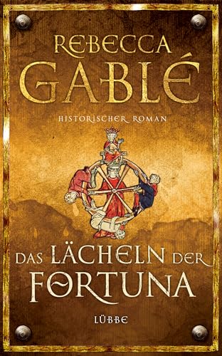 Das Lächeln der Fortuna. Historischer Roman. Cover