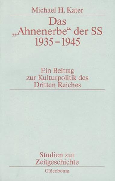 Das ' Ahnenerbe' der SS 1935 - 1945. Ein Beitrag zur Kulturpolitik des Dritten Reiches. Cover