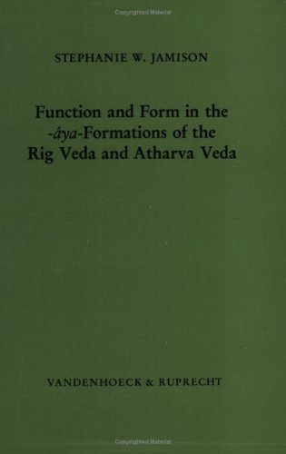 Function and form in the -áya-formations of the Rig Veda and Atharva Veda Cover