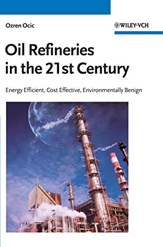 Oil Refineries in the 21st Century Cover