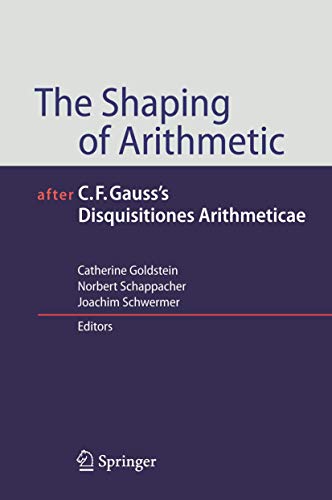 The Shaping of Arithmetic after C.F. Gauss's Disquisitiones Arithmeticae Cover