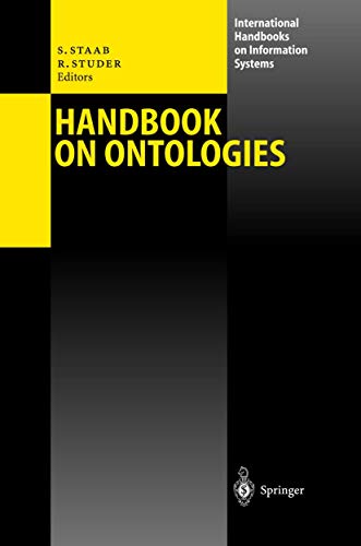 Handbook on Ontologies (International Handbooks on Information Systems) (International Handbooks on Information Systems) Cover