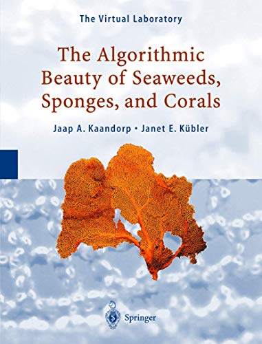The Algorithmic Beauty of Seaweeds, Sponges and Corals Cover