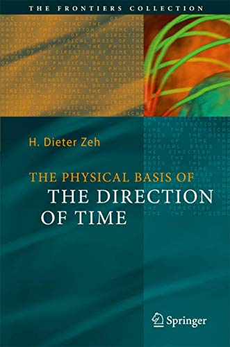 The Physical Basis of The Direction of Time (The Frontiers Collection) Cover