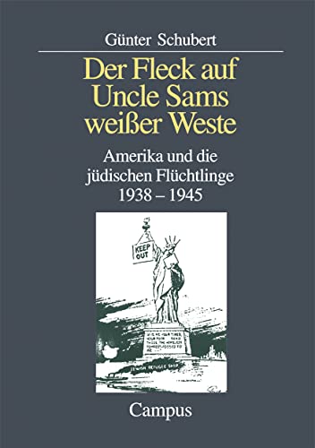 Der Fleck auf Uncle Sams weisser Weste: Amerika und die j udischen Fl uchtlinge 1938 - 1945 Cover