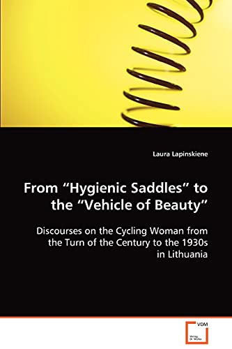 From "Hygienic Saddles" to the "Vehicle of Beauty" Cover