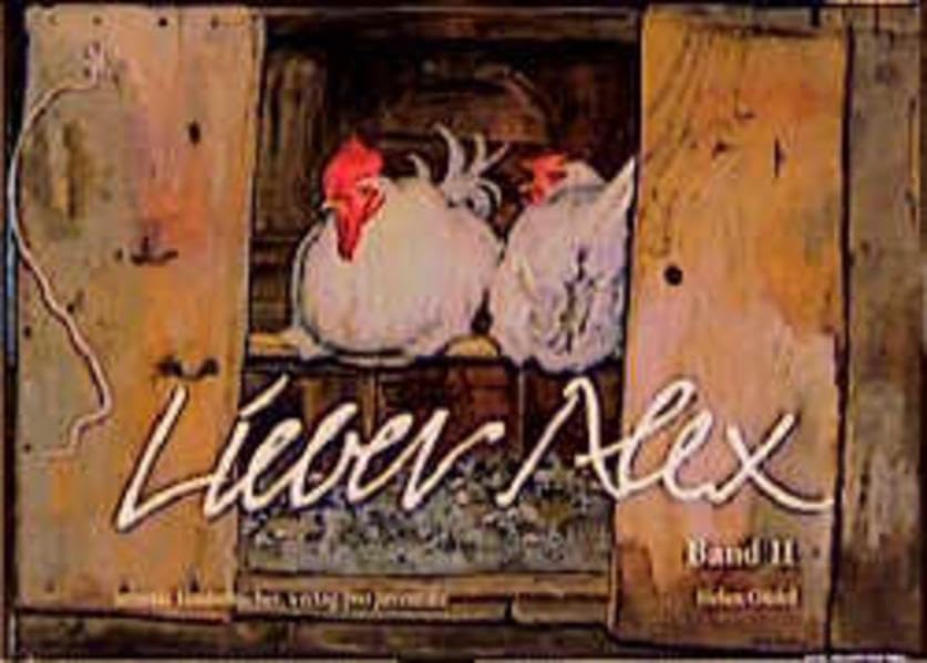 Lieber Alex, Bd.2, Briefe aus dem Walliser Bergdorf Törbel Cover