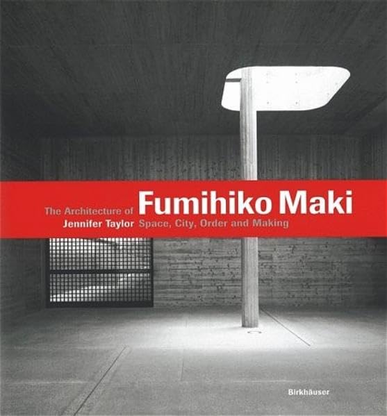 The architecture of Fumihiko Maki Cover