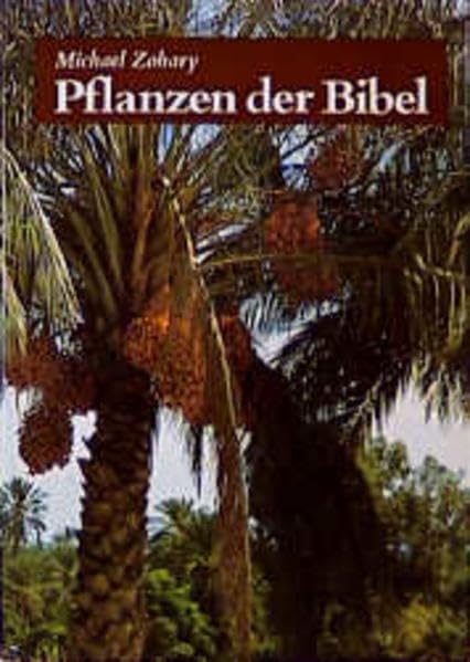 Pflanzen der Bibel. Sonderausgabe. Vollständiges Handbuch. Cover