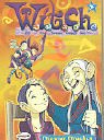 W.i.t.c.h. ( Witch) 05. Die vier Drachen. Will. Irma. Taranee. Cornelia. Hay Lin. Cover