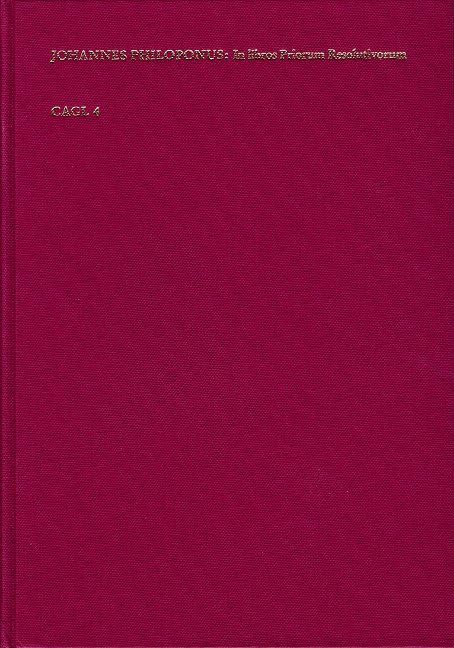 Johannis Philoponi Commentariae annotationes in libros priorum resolutivorum Aristotelis Cover