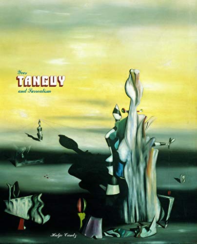 Yves Tanguy and surrealism Cover