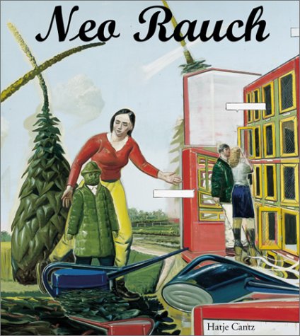 Neo Rauch: on the occasion of the ceremony and Exhibition for the Second Edition of "The Vincent Van Gogh Bi-Annual Award for Contemporary Art in Europe". Cover