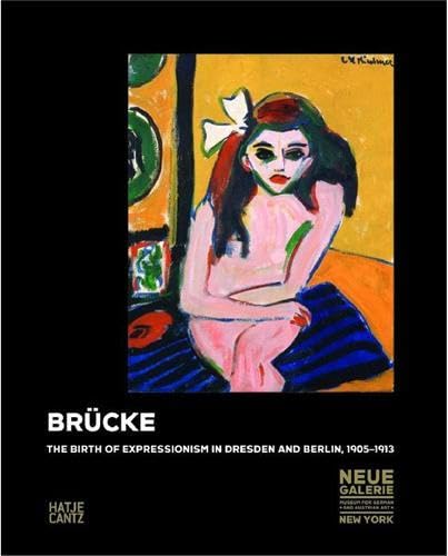 Brücke: The Birth of Expressionism 1905-1913 Cover