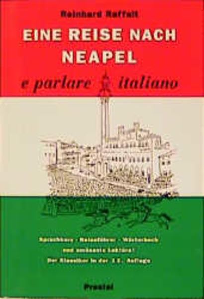 Eine Reise nach Neapel. e parlate italiano. Ein Sprachkurs durch Italien. Cover
