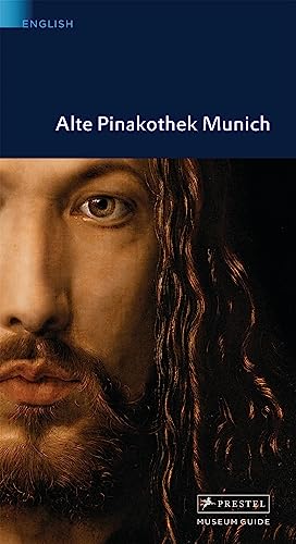 Alte Pinakothek Munich (Prestel Museum Guides) Cover