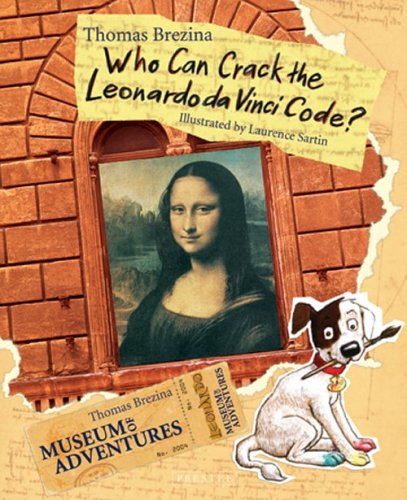 Who Can Crack The Leonardo Da Vinci Code? (Museum of Adventures) Cover
