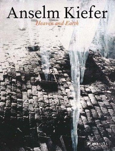 Anselm Kiefer - Heaven and earth. Modern Art Museum of Fort Worth, September 25, 2005 - January 8, 2006 Cover