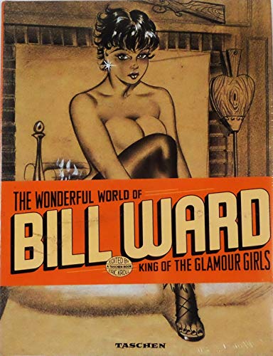 The Wonderful World of Bill Ward, King of the Glamour Girls (Various) Cover
