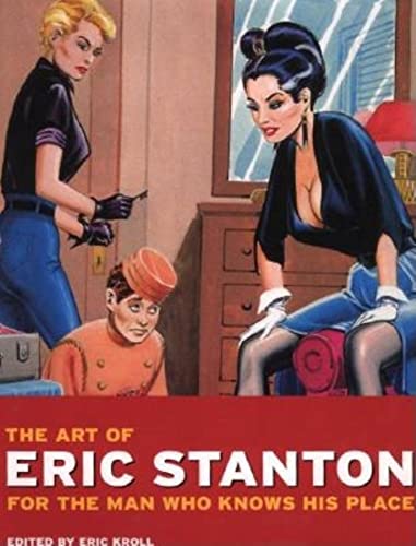 The art of Eric Stanton for the man who knows his place Cover