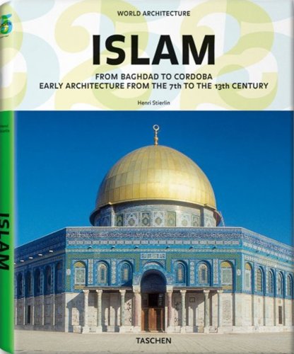 World Architecture: Islam (Taschen 25th Anniversary) Cover