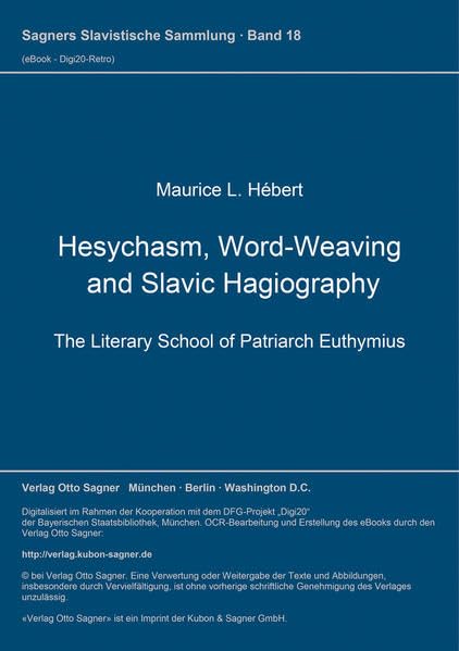 Hesychasm, word-weaving, and Slavic hagiography Cover