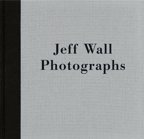Jeff Wall, photographs Cover