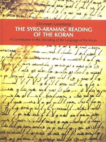 The Syro-Aramaic reading of the Koran Cover