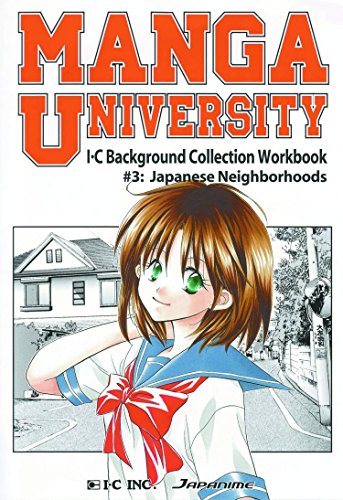 Manga University: I-C Background Collection Workbook Volume 3: Japanese Neighborhoods Cover